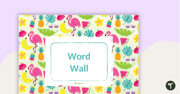 Tropical Paradise - Word Wall Template teaching resource