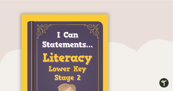 'I Can' Statements - Literacy (Lower Key Stage 2) teaching resource