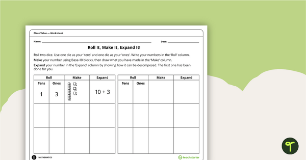 Go to Roll It, Make It, Expand It! - Place Value Worksheet teaching resource