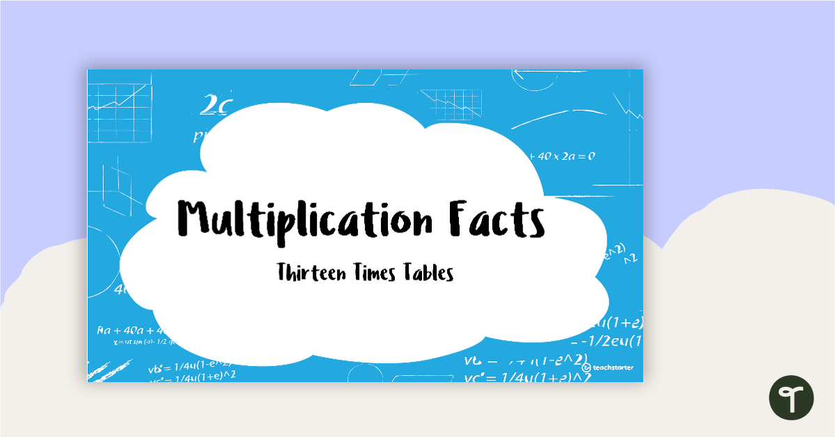 Multiplication Facts PowerPoint - Thirteen Times Tables teaching resource