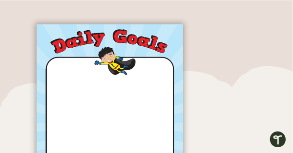 Superheroes - Daily Goals teaching resource