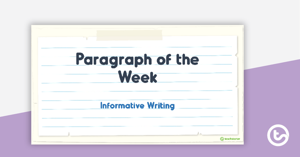 Preview image for Paragraph of the Week PowerPoint - Informative Paragraphs - teaching resource