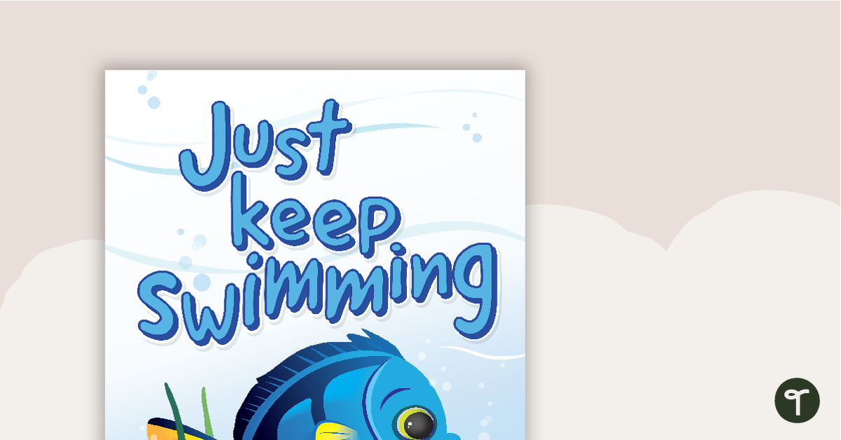 Just Keep Swimming Positivity Poster teaching resource