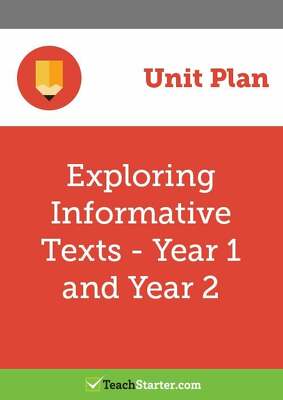 Go to Exploring Informative Texts Unit Plan - Year 1 and Year 2 unit plan