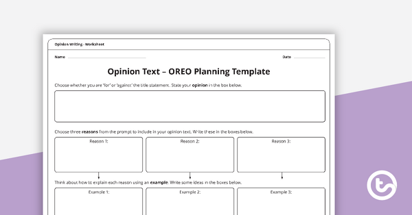 Opinion Text Planning Template (Using OREO) teaching resource