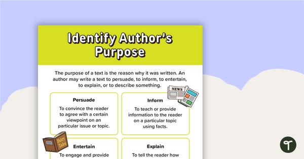 Identify Author's Purpose Poster teaching resource