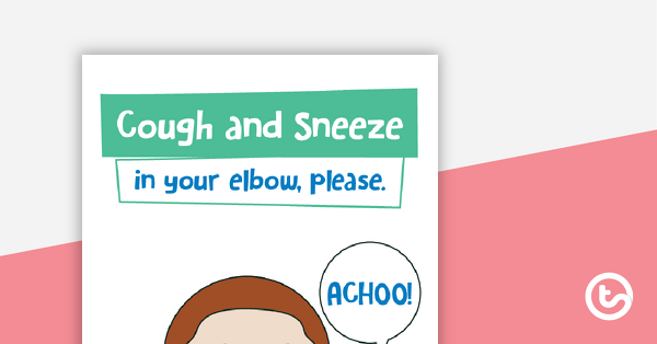 Hygiene Poster - Sneezing and Coughing teaching resource