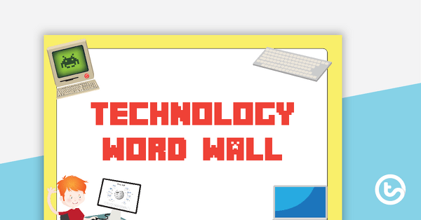 Technology Word Wall Vocabulary teaching resource