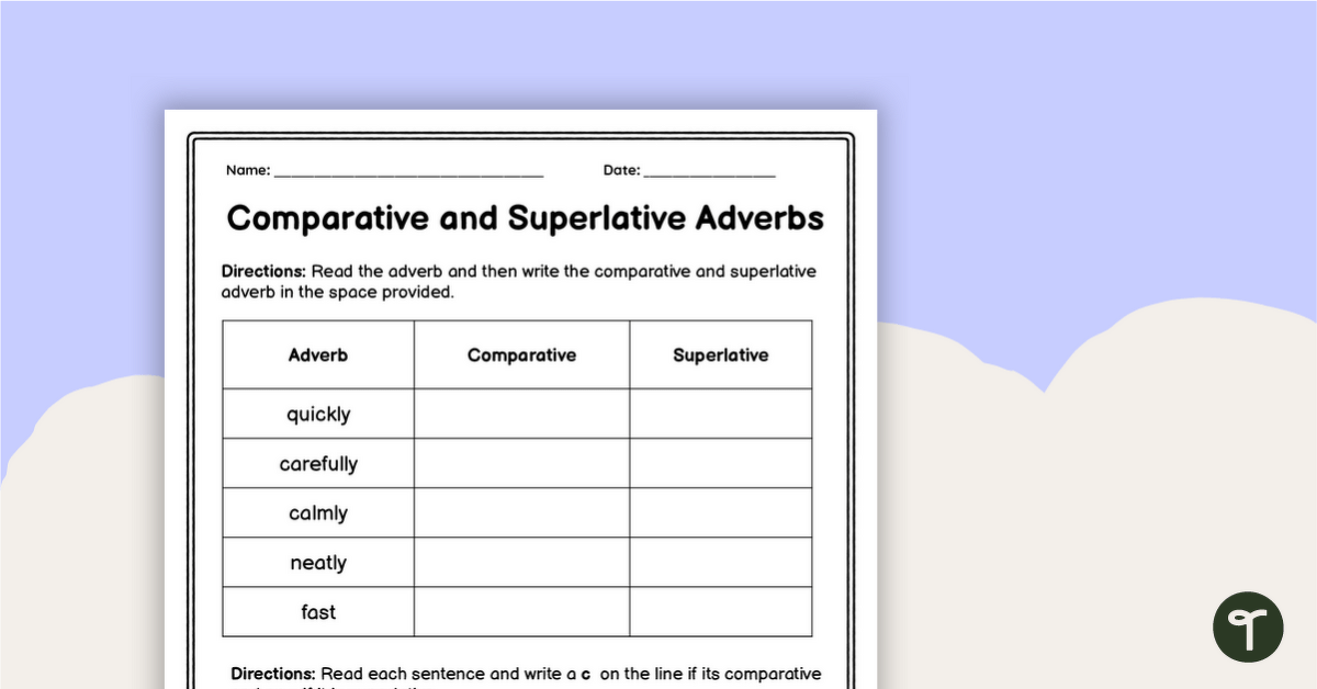 Comparative and Superlative Adverb Worksheet teaching resource